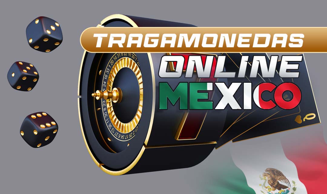 Tragamonedas Online Mexico